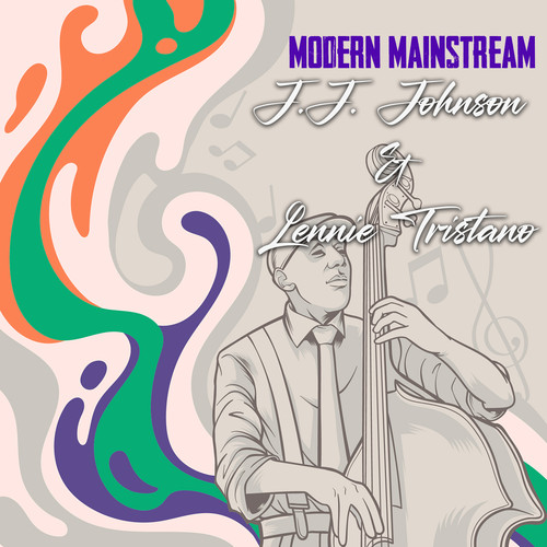 Modern Mainstream, J.J. Johnson & Lennie Tristano