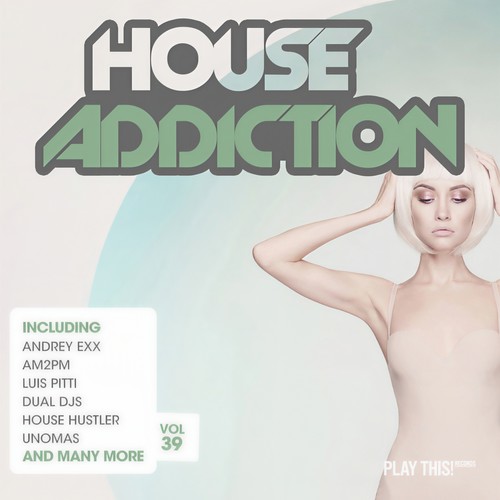 House Addiction, Vol. 39