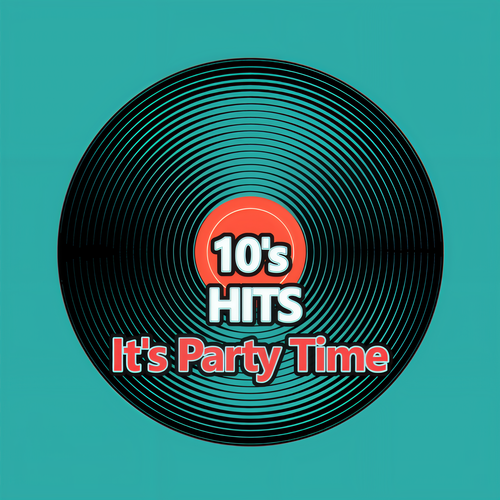 10's Hits It's Party Time (Explicit)