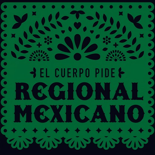 El Cuerpo Pide Regional Mexicano