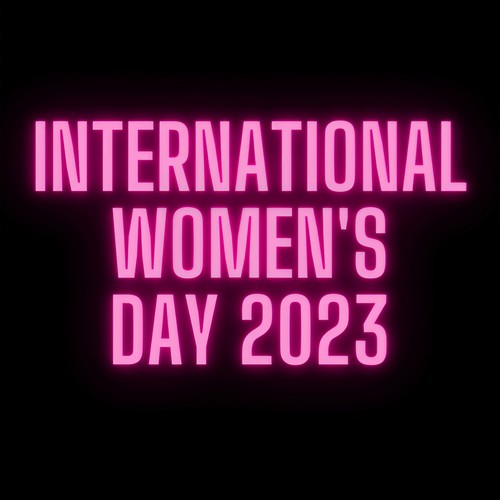 International Women's Day 2023 (Explicit)
