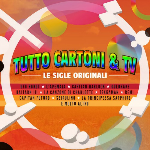 Tutto Cartoni & TV (Le Sigle Originali)