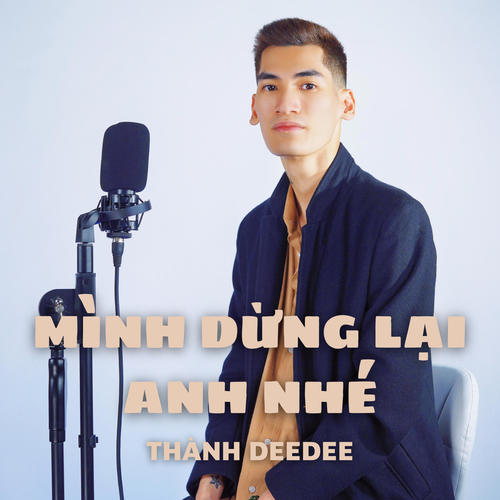 Mình Dừng Lại Anh Nhé (New Version)