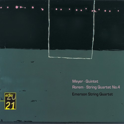 Meyer: Quintet / Rorem: Quartet