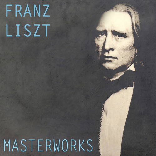 Liszt: Masterworks