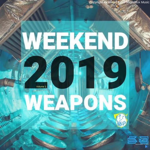 Weekend Weapons 2019 Vol.1