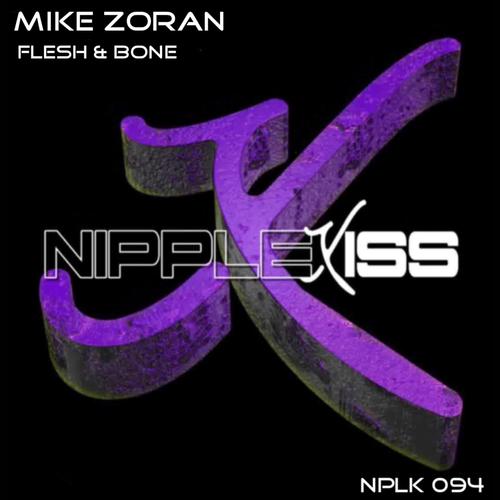 Mike Zoran - Flesh & Bone