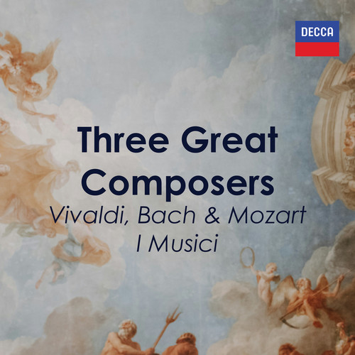 3 Great Composers: Vivaldi, Bach & Vivaldi - I Musici