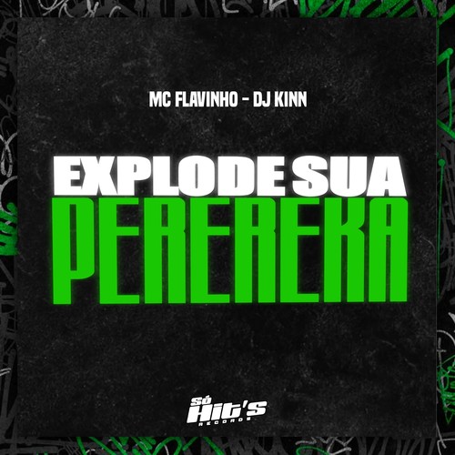 Explode Sua Perereka (Explicit)