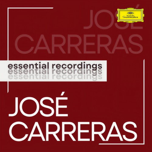 José Carreras: Essential Recordings