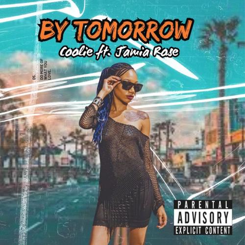 By Tomorrow (feat. Jamia Rose) [Explicit]