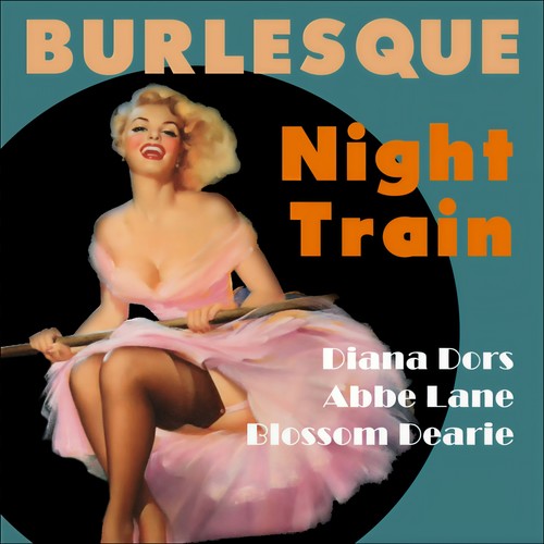 Night Train (Burlesque Classics)