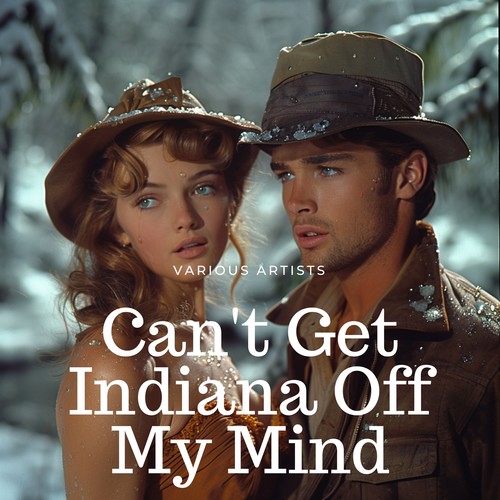 Can't Get Indiana Off My Mind