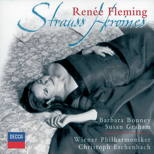 Renée Fleming - Strauss Heroines