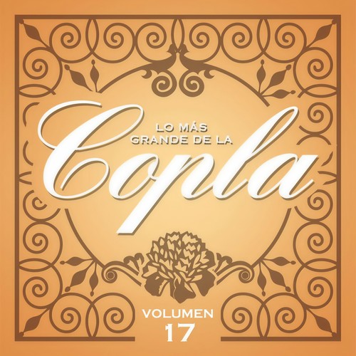 Lo Más Grande De La Copla - Vol. 17