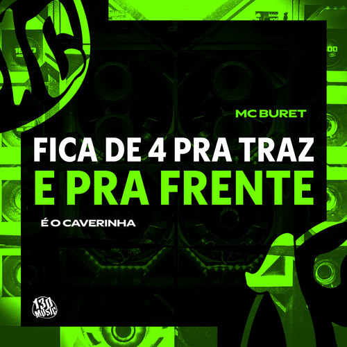 Fica de Quatro pra tras pra Frente (Explicit)