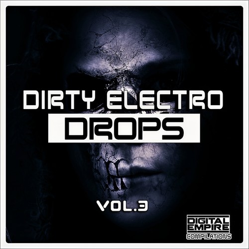 Dirty Electro Drops, Vol.3