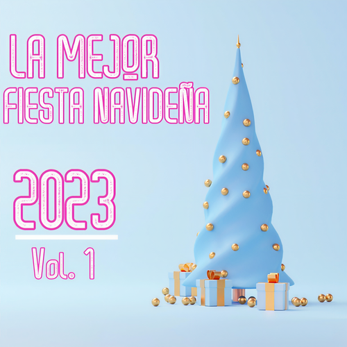 La Mejor Fiesta Navideña 2023 Vol. 1