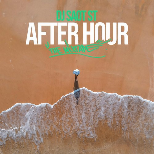 AFTER HOUR THE MIXTAPE (Explicit)