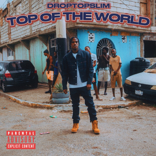 Top Of The World (Explicit)