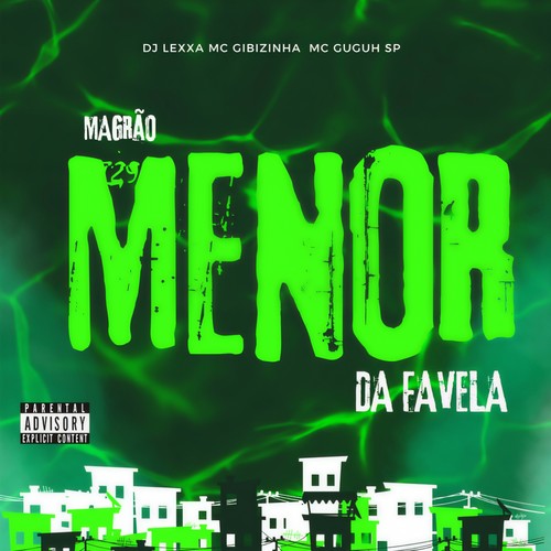 MAGRÃO MENOR DA FAVELA (Explicit)