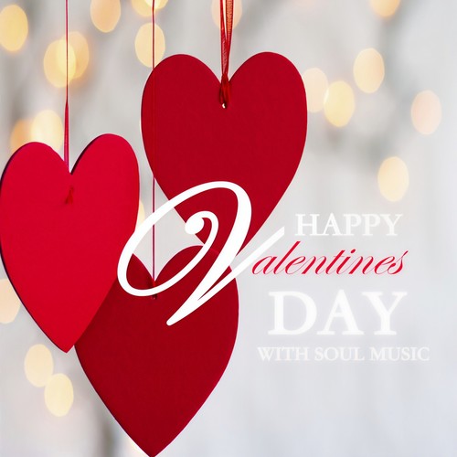 Happy Valentines Day With Soul Music