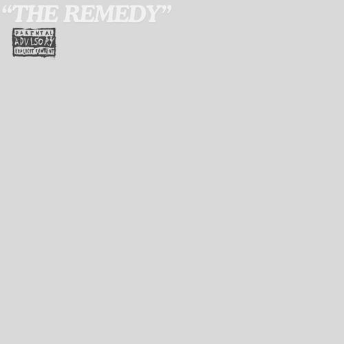 The Remedy (Explicit)