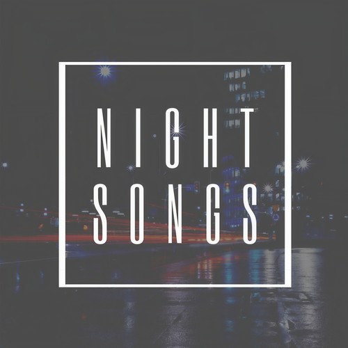 Night Songs (Explicit)