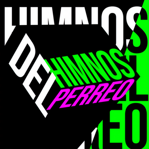 Himnos del Perreo (Explicit)