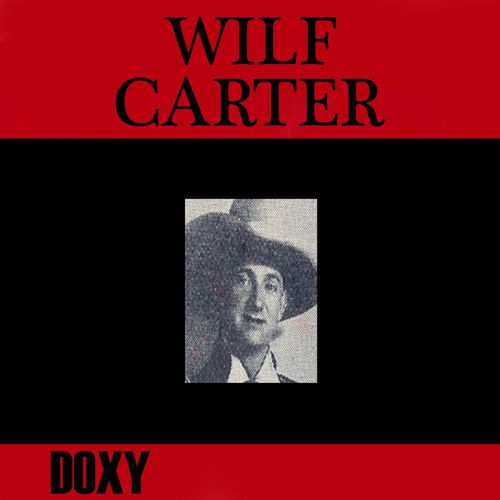 Wilf Carter (Doxy Collection)