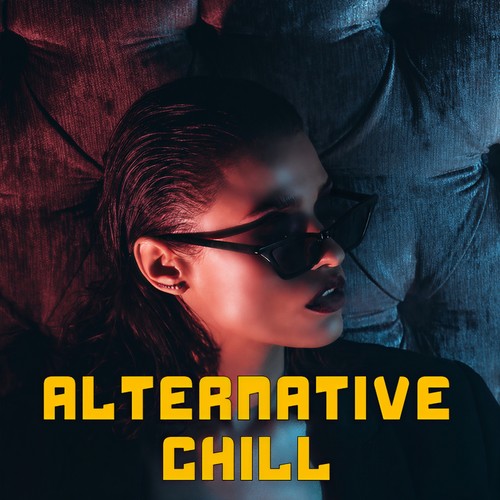 Alternative Chill (Explicit)