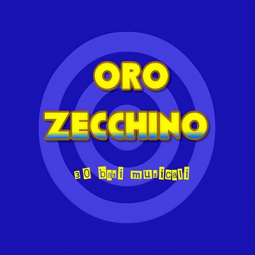 ORO ZECCHINO (Basi musicali delle più belle canzoni dell Zecchino d'oro)