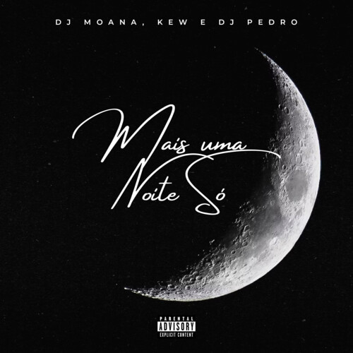 Mais Uma Noite Só (Explicit)