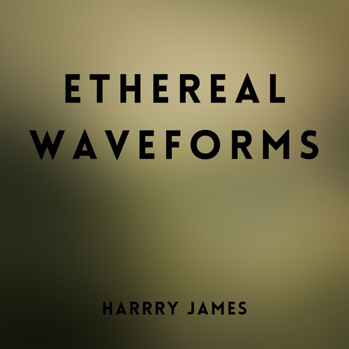 Ethereal Waveforms