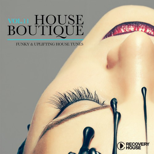 House Boutique, Vol. 11 (Funky & Uplifting House Tunes)