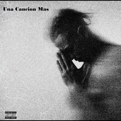 Una Cancion Mas (Explicit)