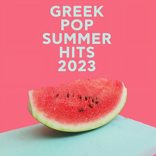 Greek Pop Summer Hits 2023