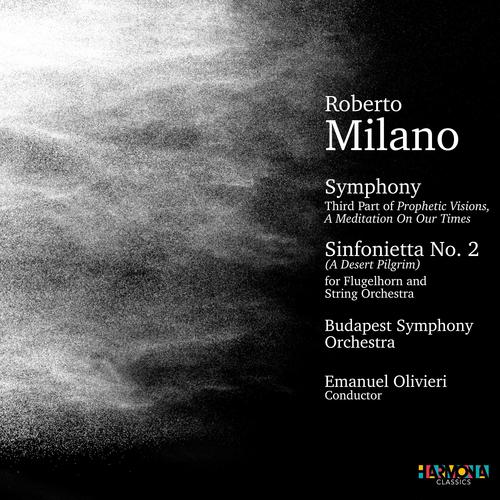 Roberto Milano: Symphony, Sinfonietta No. 2