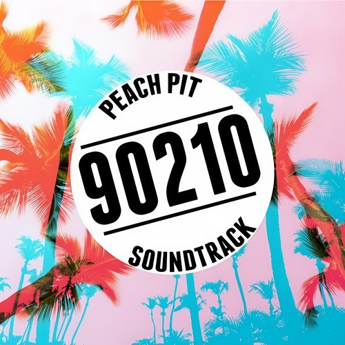 90210 Peach Pit Soundtrack