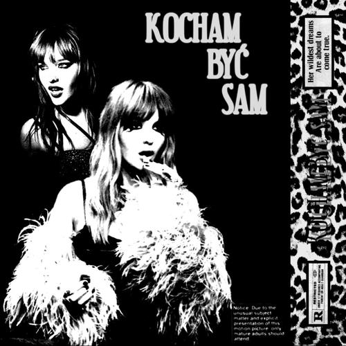 KOCHAM BYĆ SAM (feat. YABOL) [Explicit]