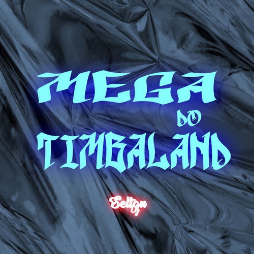 MEGA DO TIMBALAND (Explicit)