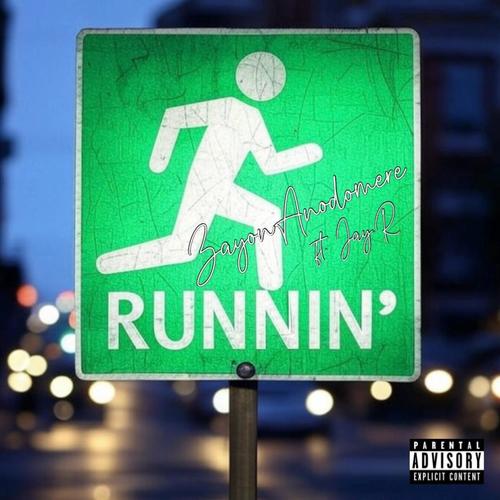 RUNNIN (feat. Jay-R) [Explicit]