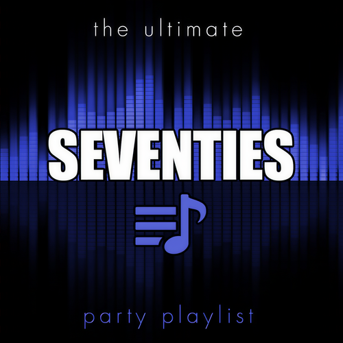 The Ultimate Party Playlist - 70s (Re-recorded)