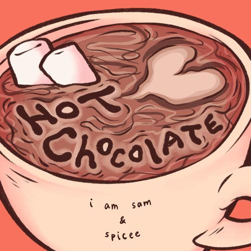 Hot chocolate (feat. spicee) [Explicit]