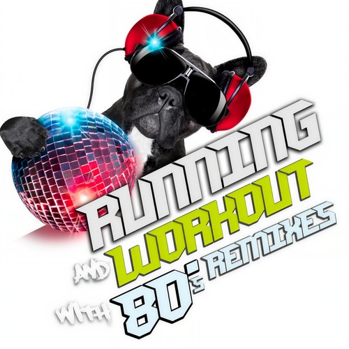 RUNNING AND WORKOUT WITH 80S REMIXES