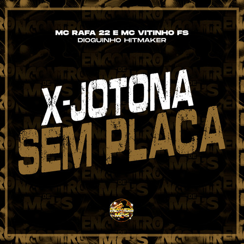 X-Jotona Sem Placa (Explicit)