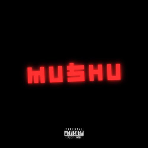 Mushu (Explicit)