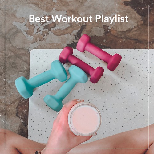 Best Workout Playlist (Explicit)