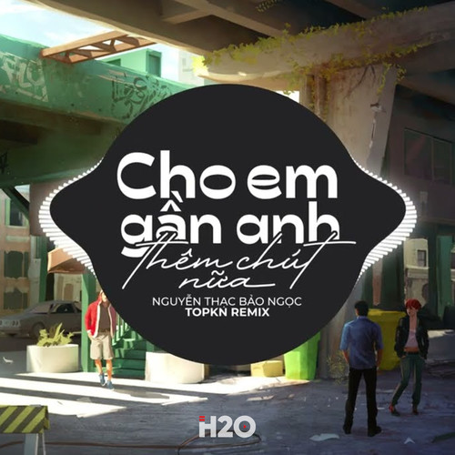 Cho Em Gần Anh Thêm Chút Nữa (EDM Remix)