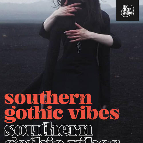 southern gothic vibes by The Circle Sessions